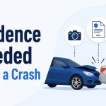 Evidence Needed After a Crash